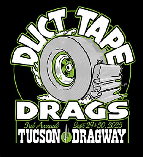Duct Tape Drags Events Tickets Near Me Tonight, Today, This Weekend 2023-2024. . Duct tape drags schedule 2023